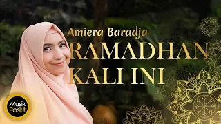 amiera baradja ramadhan kali ini official music video 