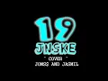 19 Jnske - Cover By : Joms$ & Jasmil of Hailey Mu$ic
