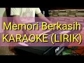 Download Lagu MEMORI BERKASIH KARAOKE // LIRIK // DANGDUT  KORG PA600