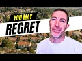 Some People Regret Moving to The San Fernando Valley - WILL YOU