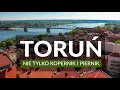 Lagu TORUŃ - nie tylko Kopernik i piernik | Skarby, ciekawostki, atrakcje Torunia | Plan zwiedzania