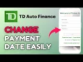 How to Change Payment Date in TD Auto Finance App 2025