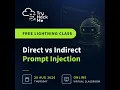 Direct vs Indirect Prompt Injection