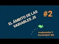 EL AMBITO DE LA VARIABLE EN JAVASCRIPT - Grasshopper Fundamentos 2