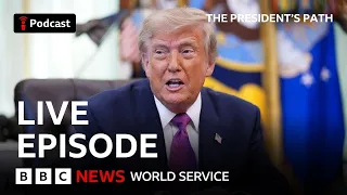 Trump’s second term: How does America & the world see him? - The President's Path, BBC World Service