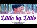 CHEEZE - LITTLE BY LITTLE [ ITS OKAY NOT TO BE OKAY OST PART.6 /COLOR CODED LYRICS /HAN /ROM /ENG ]