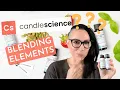 My 1st Impressions of CandleScience s NEW Blending Elements