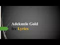 Adekunle Gold - Ire (Goodness) Lyrics