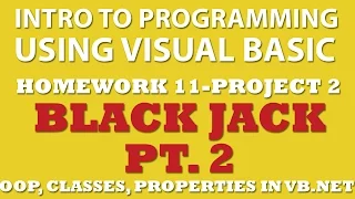 VB net 11-pp2 Black Jack Pt 2 VB net Select Case VB net Loops VB net OOP
