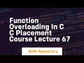 function overloading in c c placement course lecture 67
