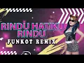 Download Lagu FUNKOT REMIX | RINDU HATIKU RINDU | TANTARI | DJ ALEXA MONYOR REMIX