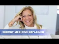 Energy Medicine Explained How To Heal