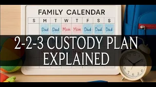 Joint Custody Is the 2-2-3 Schedule Right for Your Family with Mark Hodgson Family Law Attorney
