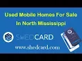 Used Mobile Homes For Sale In North Mississippi