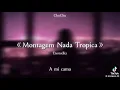 Download Lagu Montagem Nada Tropica - Eternxlkz (Lyrics)