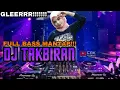 Download Lagu PALING GLEERR!! DJ TakBiran Full bass Takbiran 2025