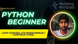 Loop Control in Python break continue pass Explained with Examples