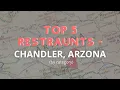 Top 5 Restaurants in Chandler AZ