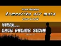 Download Lagu Romantika air mata ( cover \u0026 lirik )