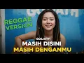 Lagu GOLIATH - MASIH DISINI MASIH DENGANMU | COVER REGGAE BY JMT MUSIC