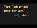 Table mytable doesn t exist How to fix MySQL 1146 Table Doesn t Exist Error