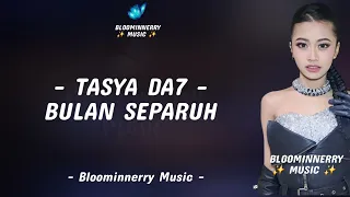 tasya tangerang selatan bulan separuh lirik tasya da7 bulan separuh lirik