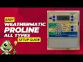 Weathermatic ProLine - Easy Set Up Guide and Programming