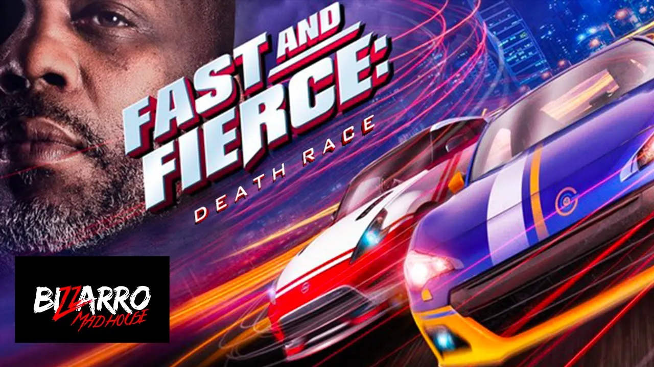 Fast And Fierce Death Race - Full Movie HD by Bizzarro Madhouse