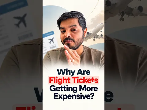 Why Are Flight Tickets Getting More Expensive?