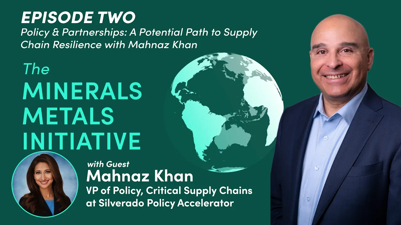 Episode Two - Policy & Partnerships: A Potential Path to Supply Chain Resilience with Mahnaz Khan