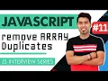 JavaScript Interview Program to Remove Duplicate Values from Array in JavaScript