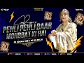 Lagu Pehli Pehli Baar Mohbbat Ki Hai Dj Remix | High Gain Mix | Dj Sohail Gzb x Dj Ks Delhi | 2026