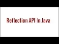 Reflection API in Java Java Tutorials
