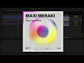 Maxi Meraki - Dare Your Move (Ableton Remake)