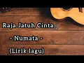 Download Lagu Raja Jatuh Cinta - Numata - (Lirik lagu)