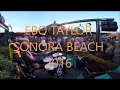 EBO TAYLOR - Come Along - SONORA BEACH 2016