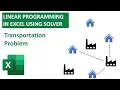 Linear Programming - Optimal Supply and Demand Shipping Problem 3 of 4