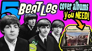 Download YOU NEED THESE 5 BEATLES COVER ALBUMS MP3