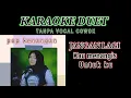 JANGAN LAGI KAU MENANGIS UNTUKKU - KARAOKE || Tanpa Vokal Cowok || Ciptaan Joko Sory dan Iwan J.G