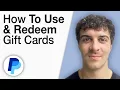 How To Use and Redeem PayPal Gift Cards 2025 Full Guide