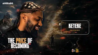 Amerado – Keteke [Audio Slide]