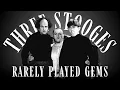 THREE STOOGES Marathon Rarely Played Gems