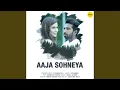 Download Lagu Aaja Sohneya