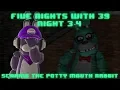 Download Lagu five nights with 39 #2 Night 3-4 Scaring the potty mouth rabbit