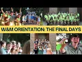 William Mary Orientation The Final Days Vlog