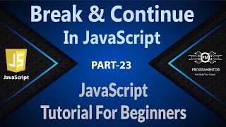 23 Break And Continue Statement In JavaScript JavaScript Tutorials JavaScript