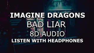 Download Imagine Dragons - Bad Liar (8D AUDIO) MP3
