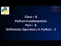 Class 8 Computer Python Arithmetic Operators in Python Class 8 Python Class 8 Computer