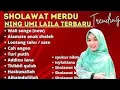 Download Lagu Sholawat Merdu Ning Umi Laila Trending Full Album