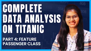 Data Analysis on Titanic Featuring passenger class Part 4 Python Shambhavi gupta